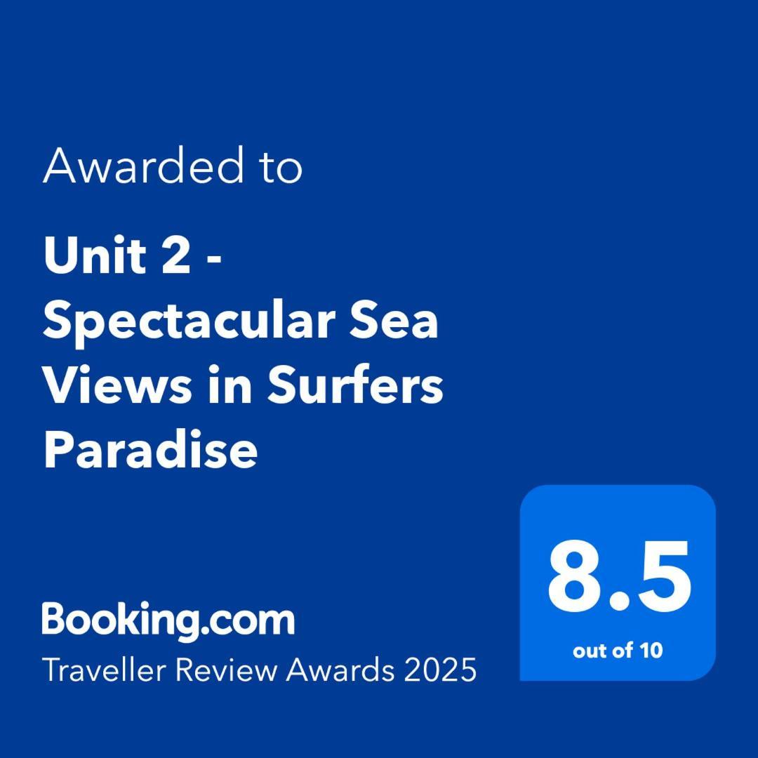 Unit 2 - Spectacular Sea Views In Surfers Paradise Gold Coast Exterior photo